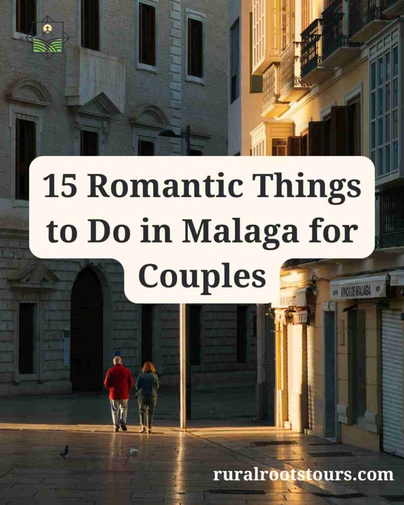 15 Romantic Things to Do in Malaga for Couples